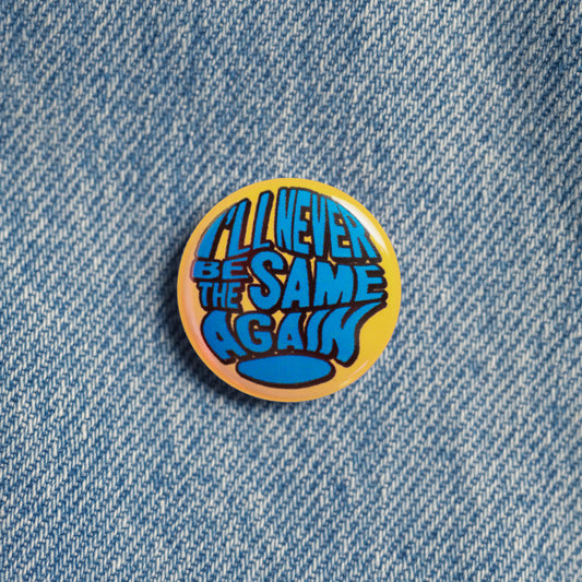 'Same Again' Lyric Badge